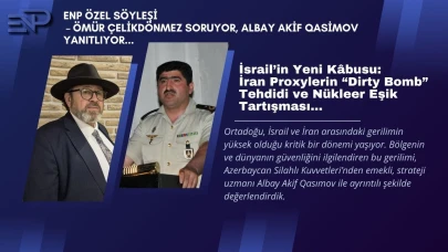 İsrail’in Yeni Kâbusu: İran Proxylerin “Dirty Bomb” Tehdidi ve Nükleer Eşik Tartışması
