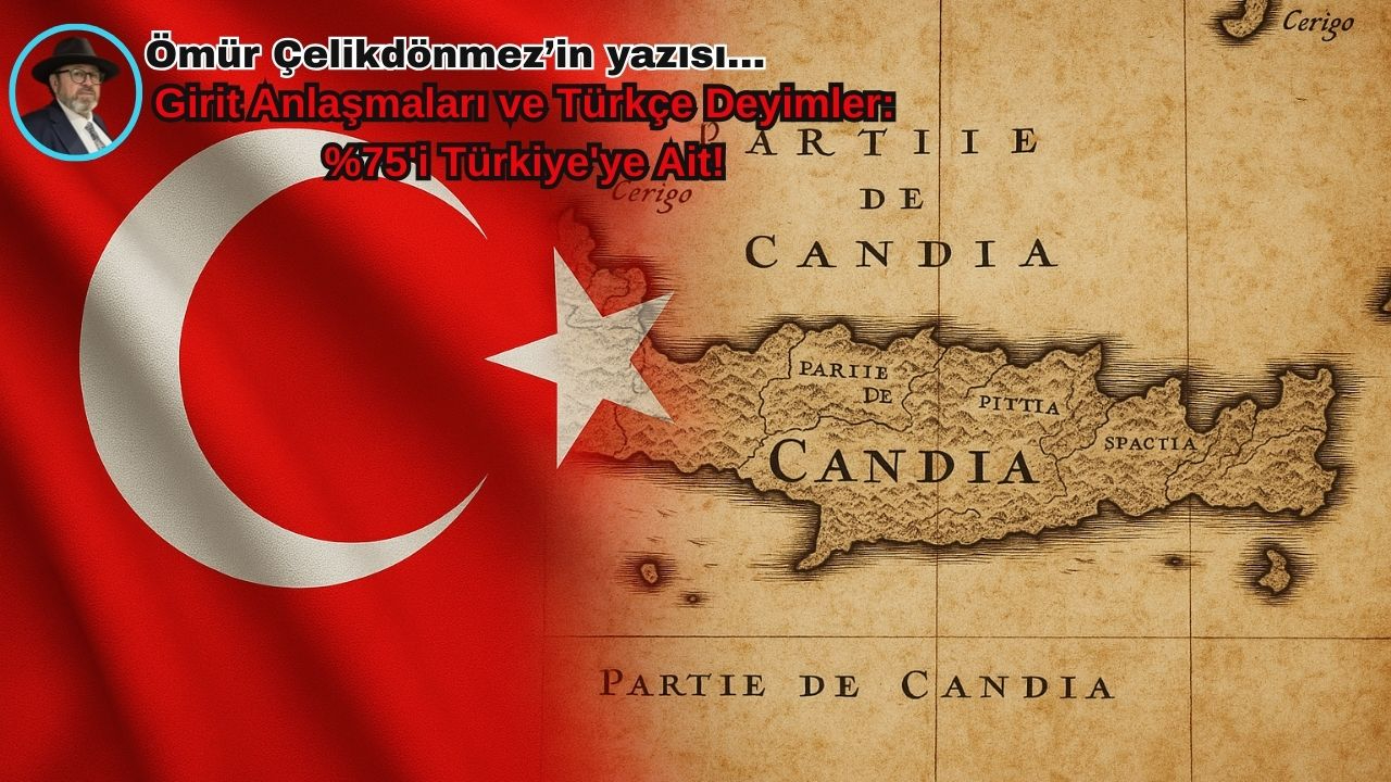 Anlaşmalar Ne Diyor? Girit’in %75’i Türkiye’ye Ait!