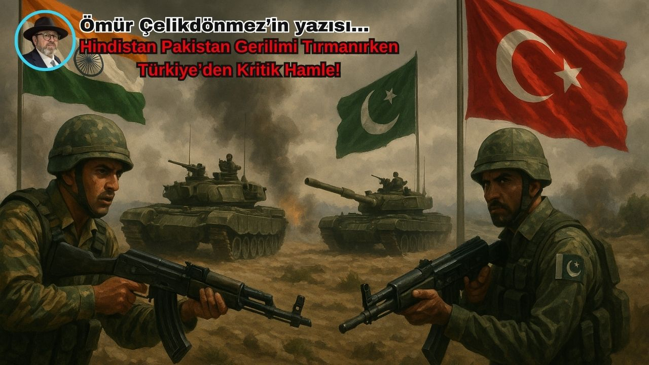 Hindistan Pakistan Gerilimi Tırmanırken Türkiye’den Kritik Hamle!