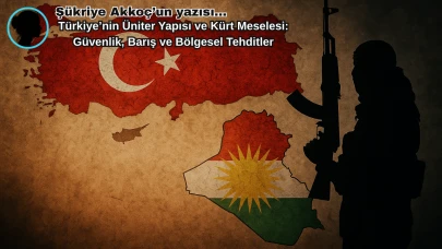 Türkiye’nin Üniter Yapısı ve Kürt Meselesi: Güvenlik, Barış ve Bölgesel Tehditler